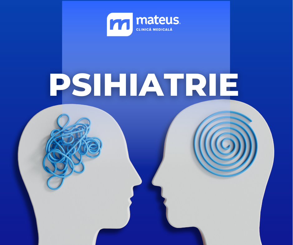 Psihiatrie_Centrul Medical Mateus_Braila_Dr. Dobre Mihai
